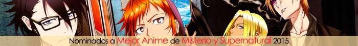 Nominados a Mejor Anime de Misterio y Supernatural 2015