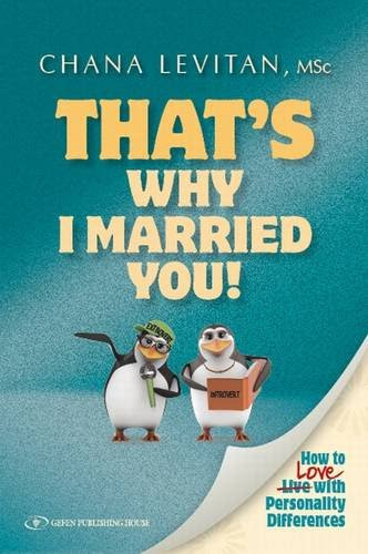 That's Why I Married You: How to Love with Personality Differences