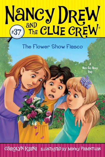 The Flower Show Fiasco (Nancy Drew and the Clue Crew Book 37), by Carolyn Keene
