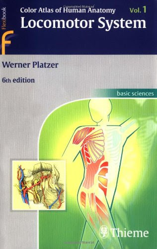 Color Atlas of Human Anatomy locomotor system, Vol. 1 (Flexibook), by Werner Platzer