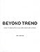 Beyond Trend: How To Innovate In An Over-Designed World