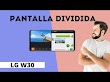 COMO Poner Pantalla Dividida LG W30
