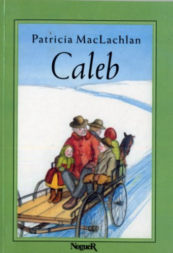 Caleb/Caleb's Story (Spanish Edition), by Patricia MacLachlan
