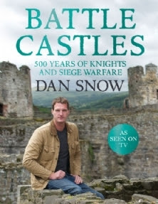 Battle Castles: 500 Years of Knights and Siege Warfare