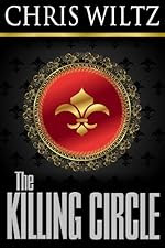 The Killing Circle by Chris Wiltz