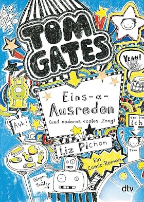 Tom Gates 02. Eins-a-Ausreden (und anderes cooles Zeug) (3423715979)