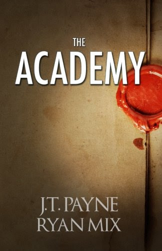 The Academy, by Ryan Mix, J.T. Payne