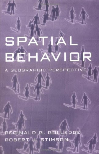Spatial Behavior: A Geographic PerspectiveBy Reginald G. Golledge PhD, Robert J. Stimson PhD