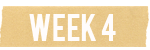 Week 4