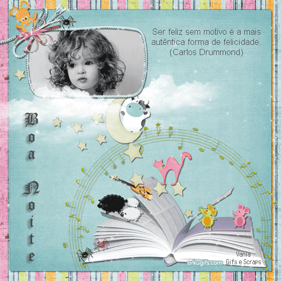 Boa Noite. Ser feliz sem motivo é a mais autêntica forma de felicidade (Carlos Drummond) - Recados e Imagens para orkut, facebook, tumblr e hi5