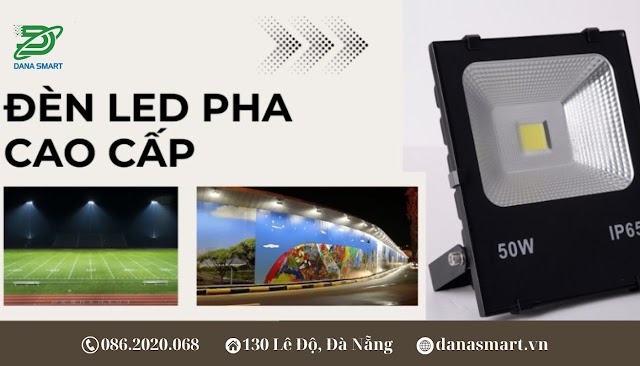 Cung Cấp và Lắp Đặt Đèn Pha LED Tại Đà Nẵng