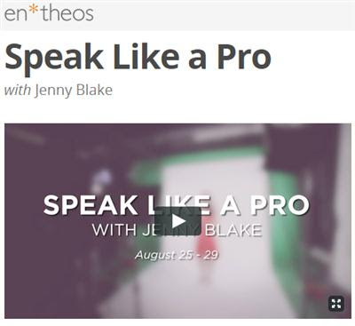 Entheos Speak Like a Pro with Jenny Blake
