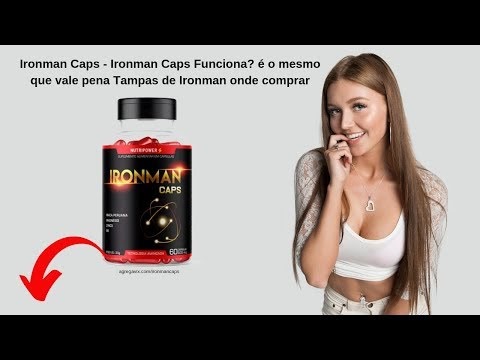 Ironman Caps   Ironman Caps Funciona?  ironmancaps