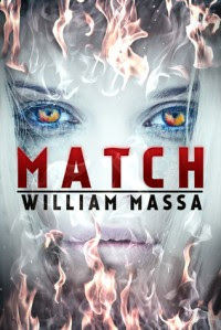 Match: A Supernatural Thriller - William Massa