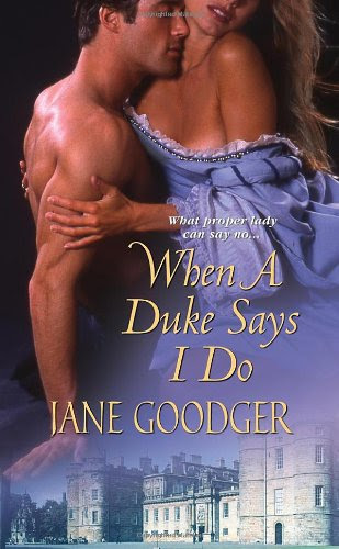 When A Duke Says I Do, by Jane Goodger