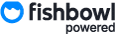 Powered by Fishbowl