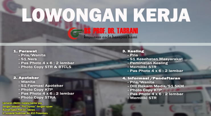 Lowongan Perawat, Apoteker, Kesmas & Rekam Medik di RSU Prof. Dr. Tabrani 2017