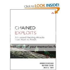 Chained Exploits: Advanced Hacking Attacks from Start to Finish 