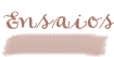 ensaios