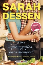 Dime, ¿qué significa para siempre?  Sarah Dessen