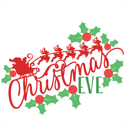 Download Christmas Eve Phrase SVG scrapbook cut file cute clipart ...