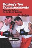 Boxing's Ten Commandments: Essential Training for the Sweet Science