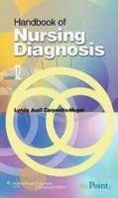 Handbook of Nursing Diagnosis 10E, by Lynda Juall Carpenito-Moyet