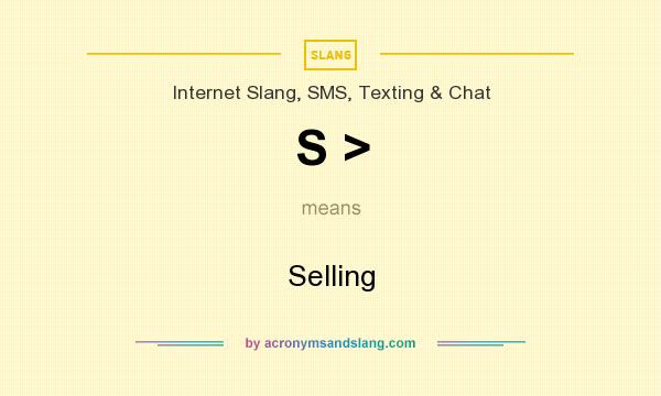 What Does S Mean Definition Of S S Stands For Selling By Acronymsandslang Com