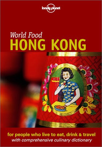 Lonely Planet World Food Hong Kong