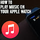 List Of Now Playing Apple Watch Not Working For You