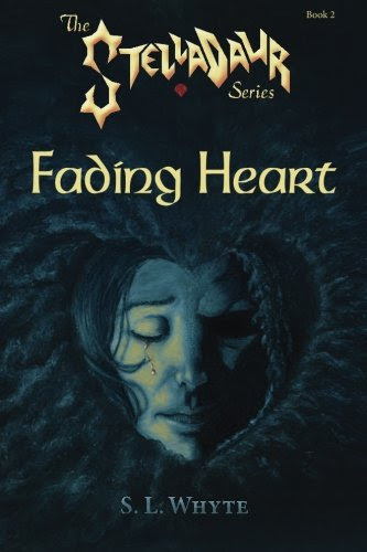 Fading Heart (The Stelladaur Series) (Volume 2), by S. L. Whyte