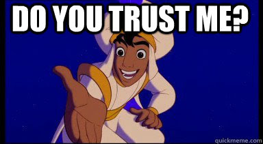 Do You Trust Me Misc Quickmeme