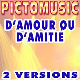 Amour Ou D'AmitiÃ© (Instrumental Version) [Karaoke Version In The ...