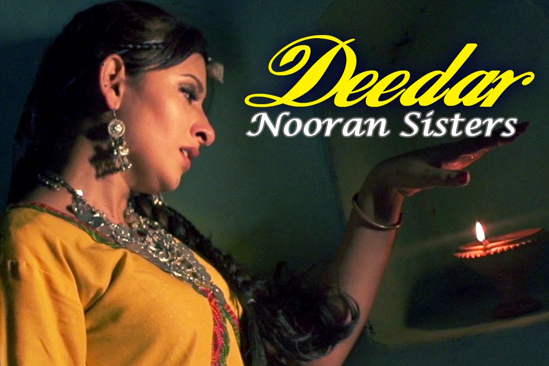 Nooran Sisters - Deedar  Album - Raanjheya Ve - YouTube