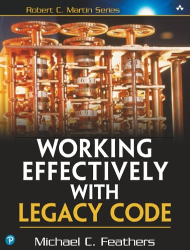 Working Effectively with Legacy Code, 1/e