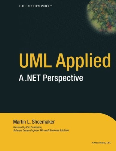 UML Applied: A .NET Perspective by Shoemaker, Martin L. (2004) Paperback