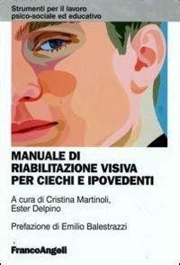 eBook Manuale Di Riabilitazione Visiva Per Ciechi E Ipovedenti