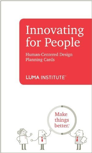 Innovating for People: Human-Centered Design Planning CardsBy LUMA Institute