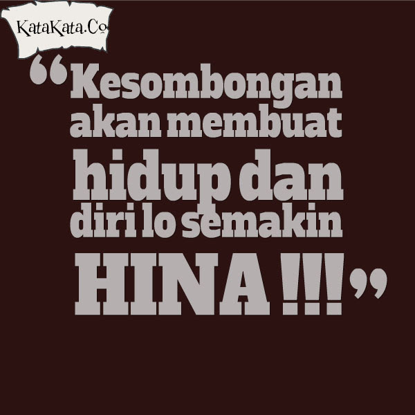 Kata Kata Sindiran Untuk Orang Sombong Kata Kata 2014 