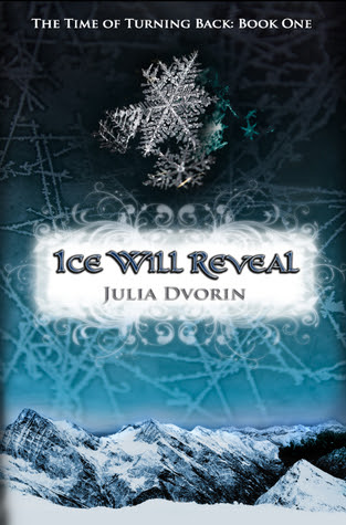 Ice Will Reveal (The Time of Turning Back, #1)