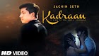 Kadraan Lyrics - Sachin Seth