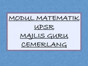 Modul Matematik UPSR 2017 Majlis Guru Cemerlang