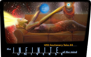 UFO Cautionary Tales #4: The Infinite Universe of the Mind