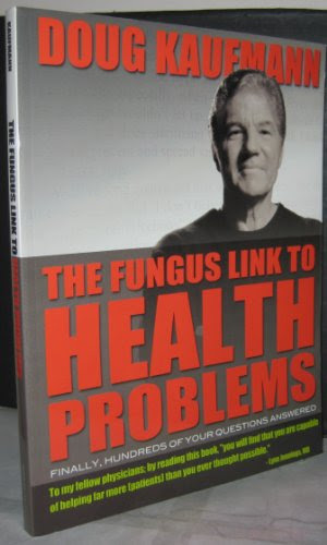 The Fungus Link to Health Problems, by Doug Kaufmann