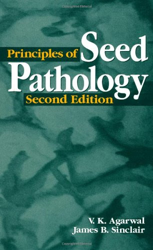 Principles of Seed Pathology, Second EditionBy V. K. Agarwal, James B. Sinclair