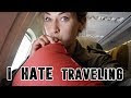 I Hate Travelling