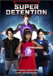 Regarder Super Detention 2016 En Streaming VF Gratuit
