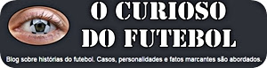 O Curioso do Futebol