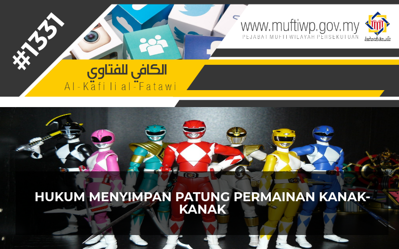 Pejabat Mufti Wilayah Persekutuan - AL-KAFI #1331: HUKUM 