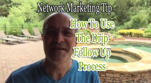 How-To-Use-The-Drip-Follow-Up-Process